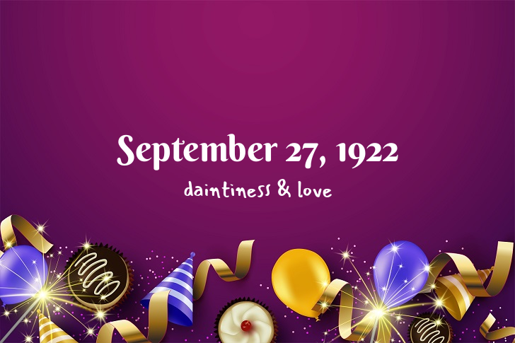 Funny Birthday Facts About September 27, 1922