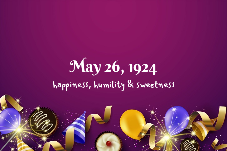 Funny Birthday Facts About May 26, 1924