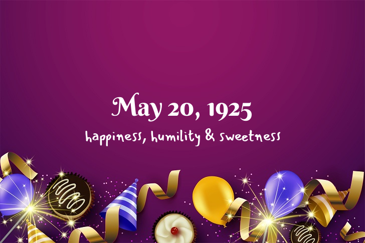 Funny Birthday Facts About May 20, 1925