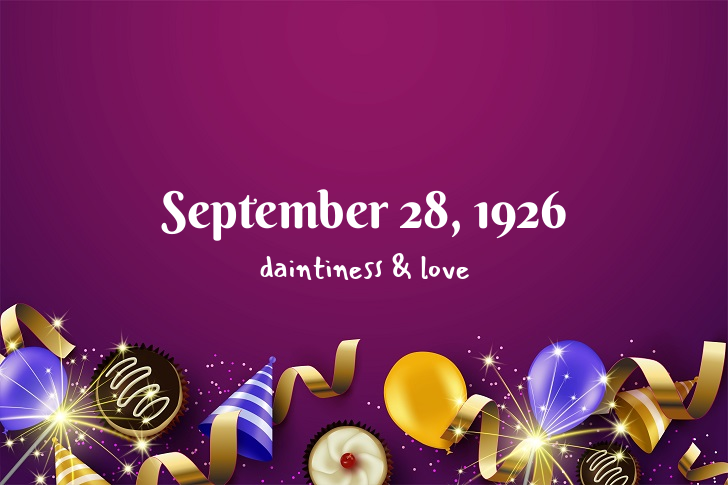Funny Birthday Facts About September 28, 1926