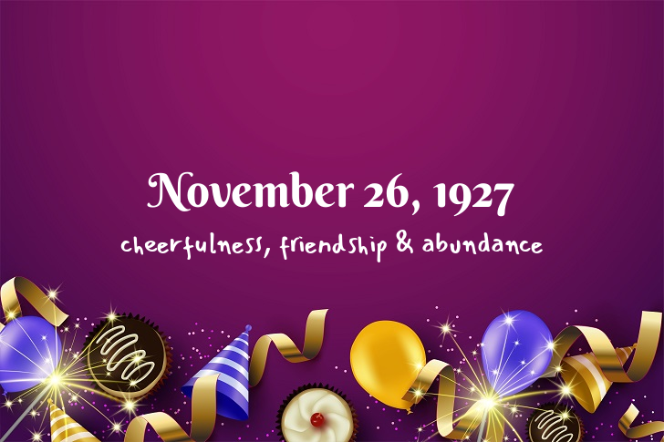 Funny Birthday Facts About November 26, 1927