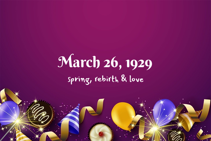 Funny Birthday Facts About March 26, 1929