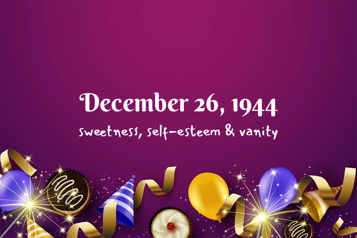 Funny Birthday Facts About December 26, 1944