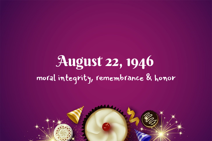 Funny Birthday Facts About August 22, 1946