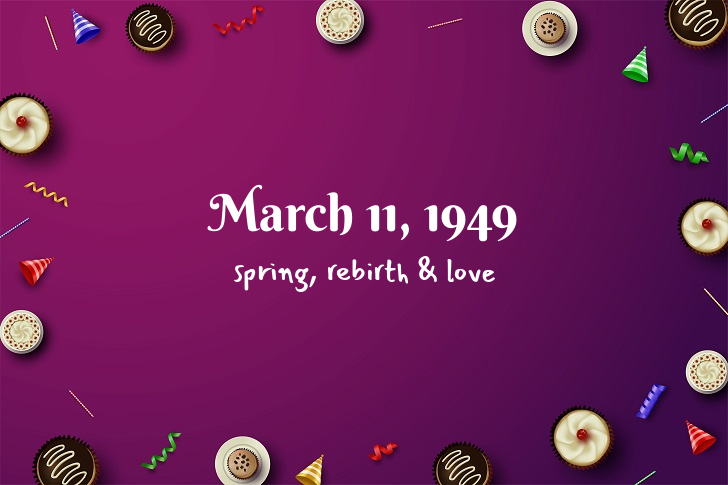 Funny Birthday Facts About March 11, 1949