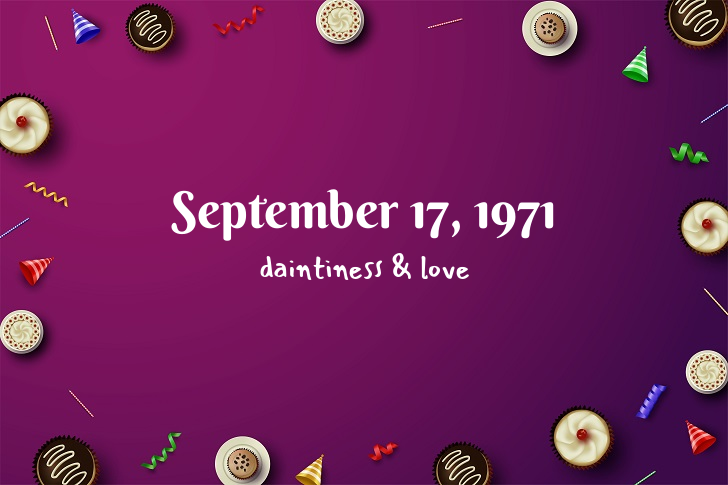 Funny Birthday Facts About September 17, 1971