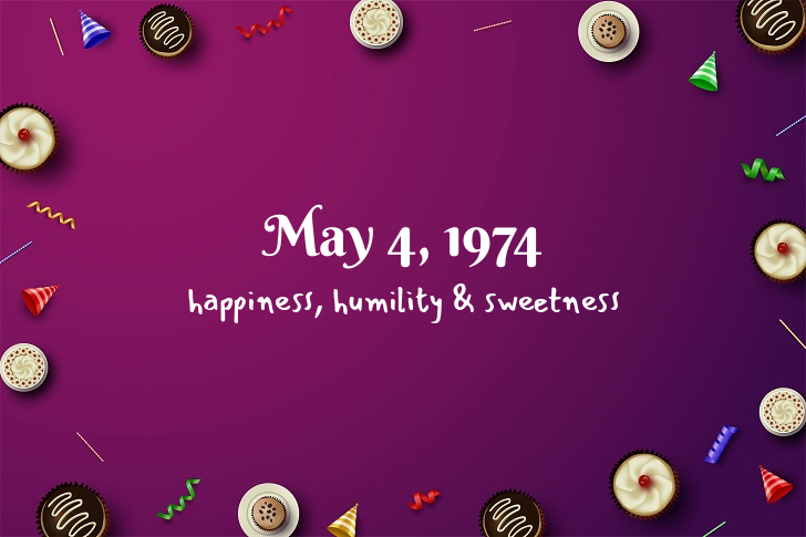 Funny Birthday Facts About May 4, 1974
