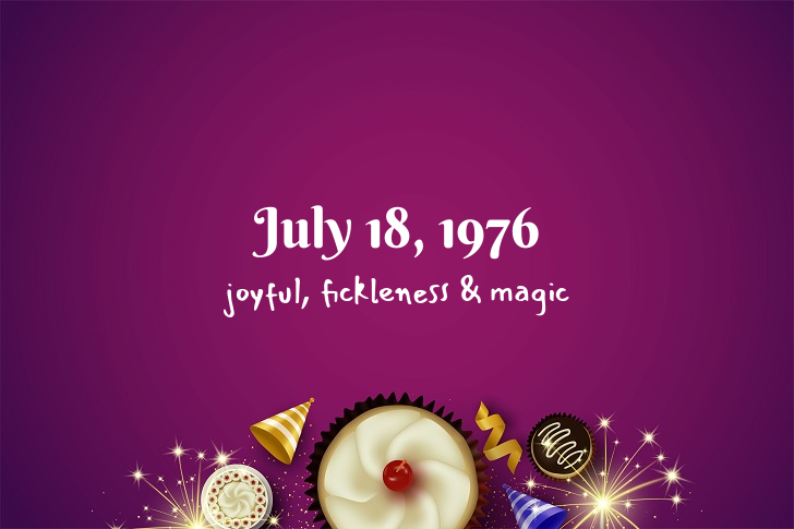 Funny Birthday Facts About July 18, 1976