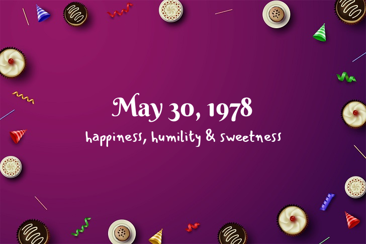Funny Birthday Facts About May 30, 1978