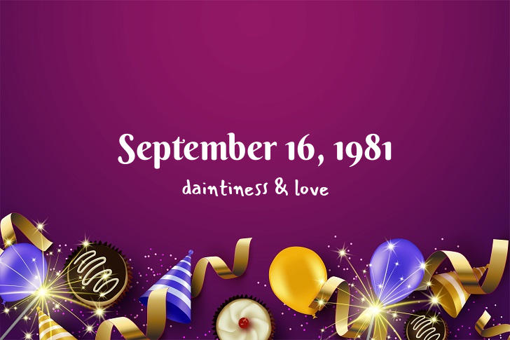 Funny Birthday Facts About September 16, 1981