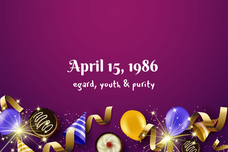 Funny Birthday Facts About April 15, 1986