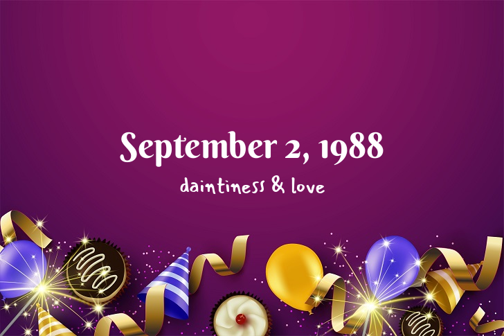 Funny Birthday Facts About September 2, 1988