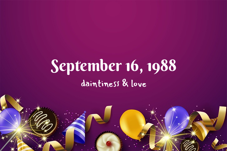Funny Birthday Facts About September 16, 1988