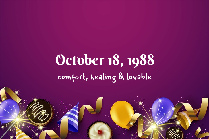 Funny Birthday Facts About October 18, 1988