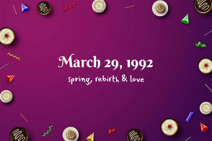 Funny Birthday Facts About March 29, 1992