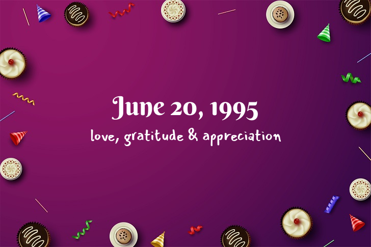 Funny Birthday Facts About June 20, 1995