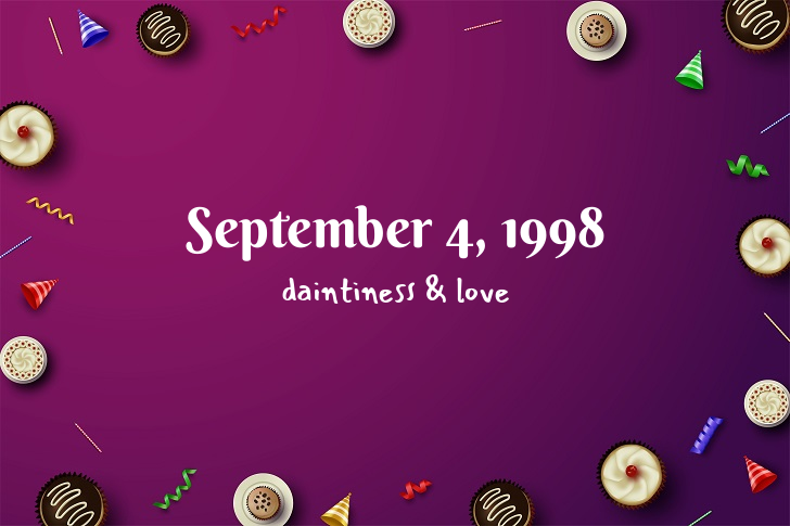 Funny Birthday Facts About September 4, 1998