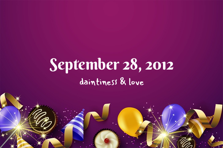 Funny Birthday Facts About September 28, 2012