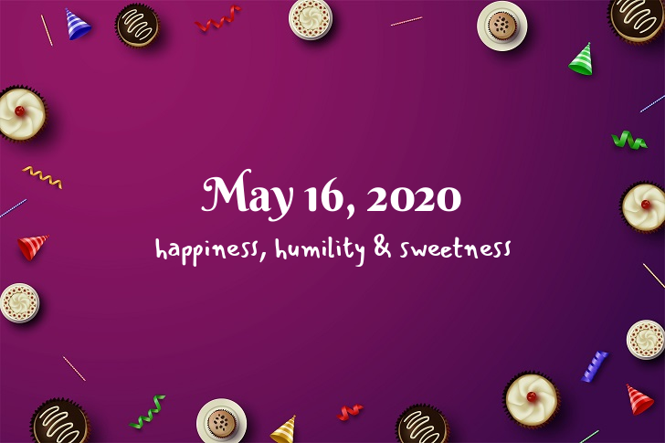 Funny Birthday Facts About May 16, 2020
