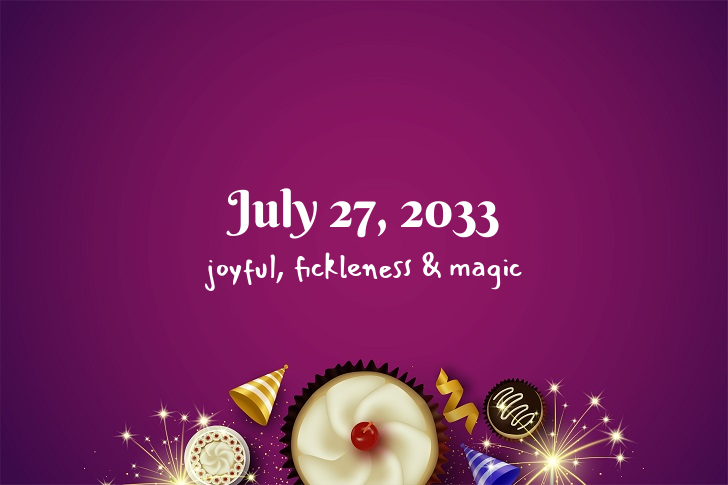 Funny Birthday Facts About July 27, 2033
