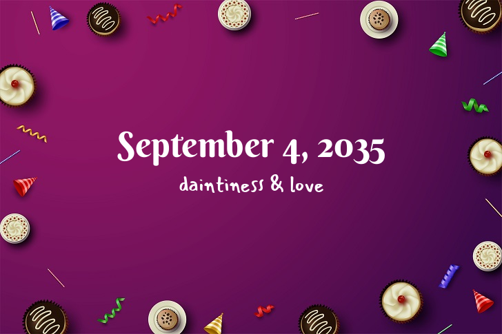 Funny Birthday Facts About September 4, 2035