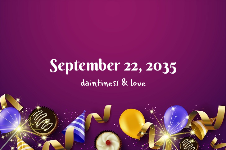 Funny Birthday Facts About September 22, 2035