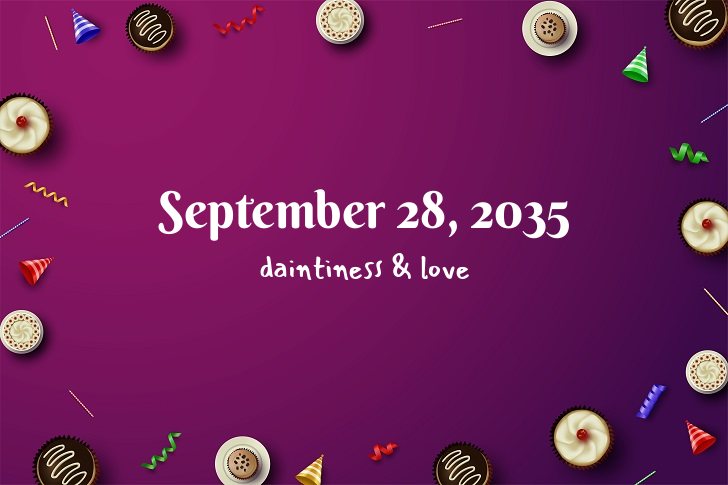 Funny Birthday Facts About September 28, 2035